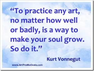 Vonnegut Saying www.ArtProMotivate.com